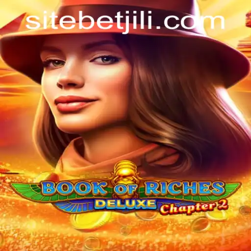 Exploring the Game Book of Riches Deluxe Chapter 2 and Uncovering the Role of BETJILI